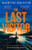 The Last Visitor : The nail-biting new thriller from the author of The Second Stranger