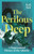 The Perilous Deep : A Supernatural History of the Atlantic