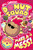 Donut Squad: Make a Mess! (a Phoenix Comic Book): the laugh-out-loud Sunday Times bestseller!