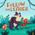 Follow the Leader