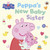 Peppa Pig: Peppa's New Baby Sister