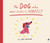 The Dog Who Was (Almost) Perfect