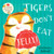 Tigers Don't Eat Jelly!