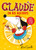 Claude On His Holidays : Three Classic Stories In One!