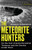The Meteorite Hunters : On the Trail of Extraterrestrial Treasures and the Secrets Inside Them
