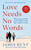 Love Needs No Words : What raising my autistic sons has taught me about hope, acceptance and joy