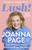 Lush! : My Story - From Swansea to Stacey and Everything in Between: The Sunday Times bestselling autobiography from star of Gavin and Stacey and Taskmaster, Joanna Page