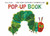 The Very Hungry Caterpillar: A Pop-Up Book