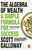 The Algebra of Wealth : A Simple Formula for Success