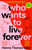 Who Wants to Live Forever : A BBC Radio 2 Book Club Pick