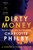 Dirty Money : The 'instantly gripping' detective crime thriller - Bella Mackie