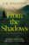 From the Shadows : Soon to be a Major ITV Drama