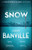 Snow : A Strafford & Quirke Mystery
