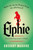 Elphie : the spellbinding prequel to WICKED, the bestselling book that inspired the movie