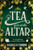 Tea You at the Altar