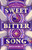Sweetbitter Song