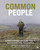 Common People : A Folk History of Land Rights, Enclosure and Resistance