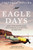 Eagle Days : Life and Death for the Luftwaffe in the Battle of Britain