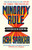 Minority Rule : Adventures in the Culture War – the instant Sunday Times bestseller