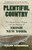 Plentiful Country : The Great Potato Famine and the Making of Irish New York
