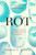 Rot : An Imperial History of the Irish Famine