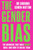 The Gender Bias : The Barriers That Hold Women Back, And How To Break Them