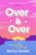 Over and Over : The BRAND NEW sweeping speculative romance for 2026 from bestselling author Becky Hunter