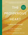 The Prosperous Heart : Creating a Life of Enough
