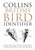 Collins British Bird Identifier : Easily Name All Species Using Only 5 Features with the 5 Id Method