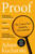 Proof : The Uncertain Science of Certainty