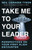 Take Me To Your Leader
