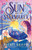 The Sun and the Starmaker : The Spellbinding Romantasy Sensation from the Author of The Nature of Witches