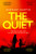 The Quiet