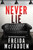 Never Lie : From the Sunday Times Bestselling Author of The Housemaid