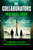 The Collaborators : An exhilarating debut spy thriller, packed with explosive action and up-to-the-minute tradecraft