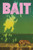 Bait