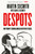 Despots : How Trump is Turning America into Putin’s Russia