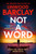 Not a Word