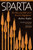 Sparta : The Rise and Fall of an Ancient Superpower