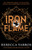 Iron Flame : DISCOVER THE GLOBAL PHENOMENON THAT EVERYONE CAN'T STOP TALKING ABOUT!