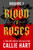 Blood & Roses Volume 1 : your favourite new dark and steamy romance from the globally bestselling author of QUICKSILVER