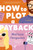 How to Plot a Payback : A Kisses-Only, Enemies-to-Lovers Rom-Com; Sit-Com Screenwriter Edition