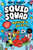 The Squid Squad