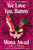 We Love You, Bunny : The dazzlingly original romp in the Bunny-verse from the queen of the fever dream
