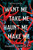 Want Me, Take Me, Haunt Me, Make Me : The Chilling Paranormal Horror Romance Debut