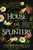 House of Splinters : Cool down in the heatwave with a truly chilling ghost story