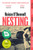 Nesting : Winner of the Radio 2 Book Club Award 2026; the tender, soaring debut you won't be able to forget