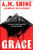 Grace : an edge-of-your-seat horror novel from the author of The Watchers