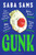 Gunk : ‘One of the year's standout books’ SUNDAY TIMES