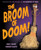 The Broom of Doom
